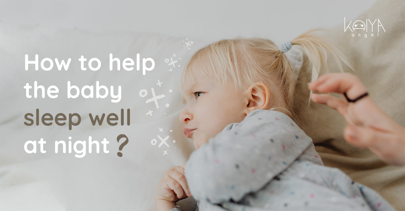 How to help the baby sleep well at night?
